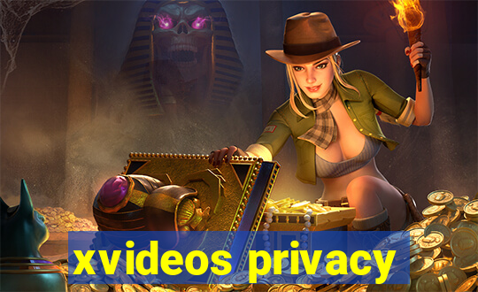 xvideos privacy